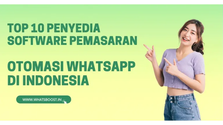 Top 10 Proveïdors de Softwares de Màrqueting i Automatització per a WhatsApp a Indonèsia